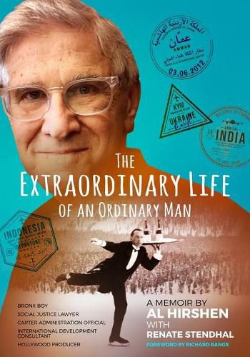 Cover image for The Extraordinary Life of an Ordinary Man: A Memoir: Bronx Boy, Social Justice Attorney, Carter Administration Official, International Development Official, and Hollywood Producer