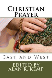 Cover image for Christian Prayer: East and West