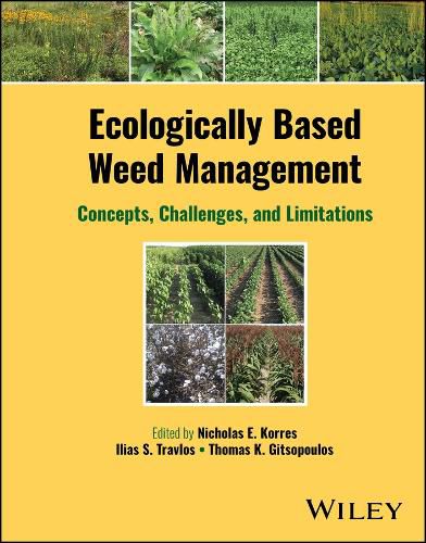 Ecologically-Based Weed Management: Concepts, Challenges, and Limitations