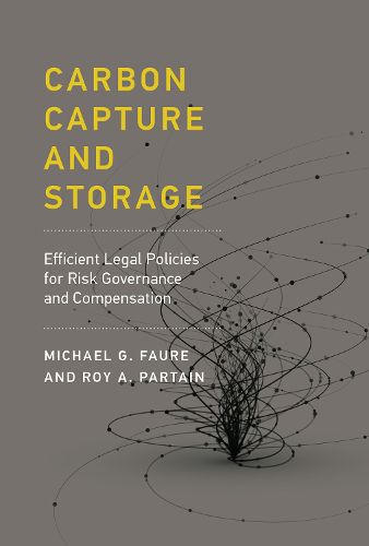 Cover image for Carbon Capture and Storage: Efficient Legal Policies for Risk Governance and Compensation