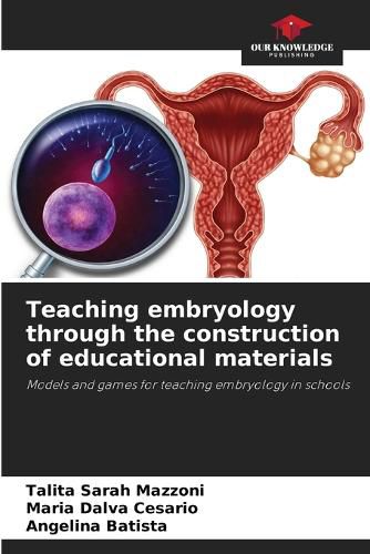 Cover image for Teaching embryology through the construction of educational materials