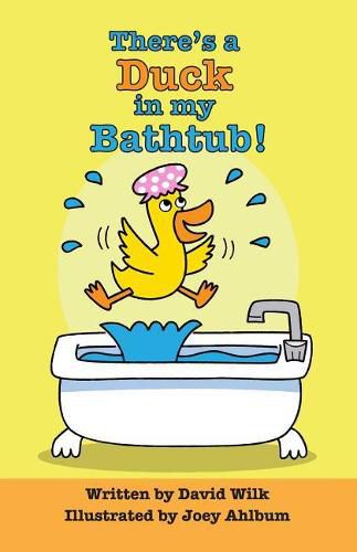 Cover image for There's a Duck in My Bathtub!