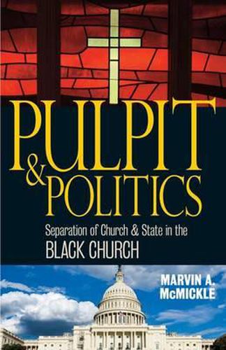 Cover image for Pulpit & Politics: Separation of Church & State in the Black Church