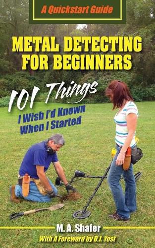 Cover image for Metal Detecting For Beginners: 101 Things I Wish I'd Known When I Started