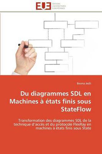 Cover image for Du Diagrammes Sdl En Machines Etats Finis Sous Stateflow