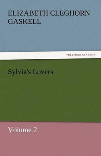 Cover image for Sylvia's Lovers - Volume 2