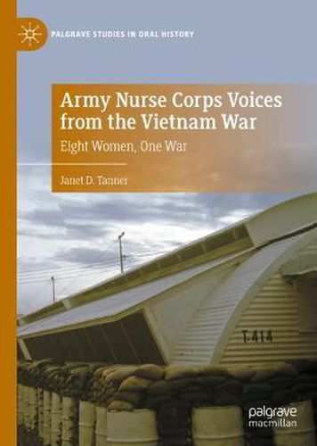 Cover image for Army Nurse Corps Voices from the Vietnam War: Eight Women, One War