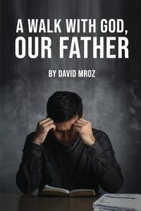 Cover image for A Walk with God, Our Father