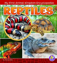 Cover image for Reptiles (My First Animal Kingdom Encyclopedias)