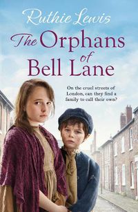 Cover image for The Orphans of Bell Lane: 'A real page turner' Sheila Newberry