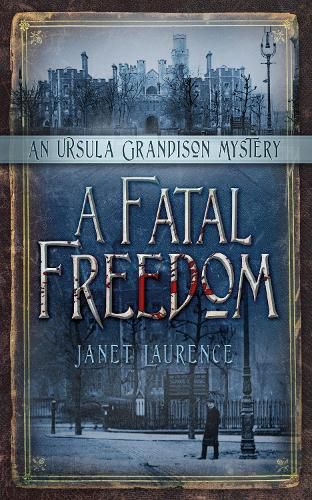 Cover image for A Fatal Freedom: An Ursula Grandison Mystery 2