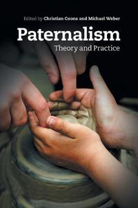 Cover image for Paternalism: Theory and Practice