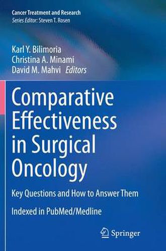 Cover image for Comparative Effectiveness in Surgical Oncology: Key Questions and How to Answer Them