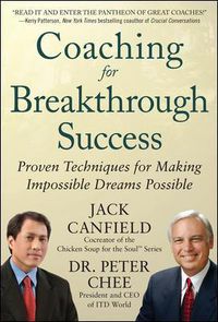 Cover image for Coaching for Breakthrough Success: Proven Techniques for Making Impossible Dreams Possible