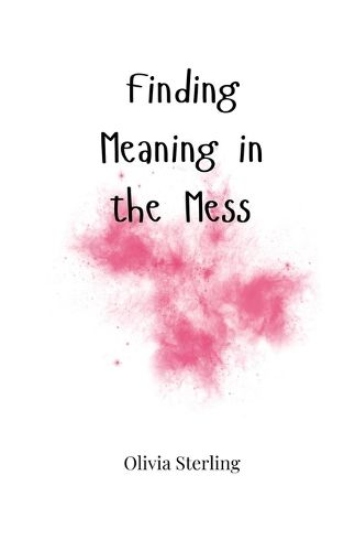 Cover image for Finding Meaning in the Mess