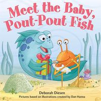 Cover image for Meet the Baby, Pout-Pout Fish