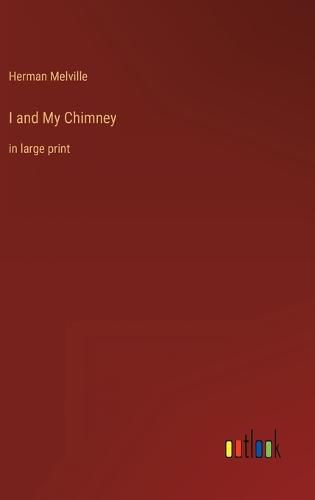 Cover image for I and My Chimney