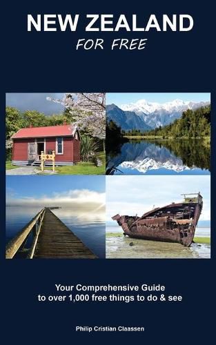 Cover image for New Zealand For Free: Your Comprehensive Guide to over 1,000 free things to do and see