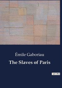 Cover image for The Slaves of Paris