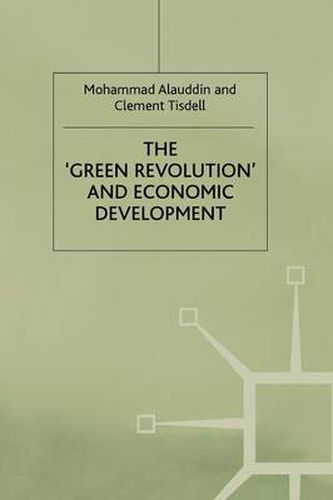 Cover image for The 'Green Revolution' and Economic Development: The Process and its Impact in Bangladesh