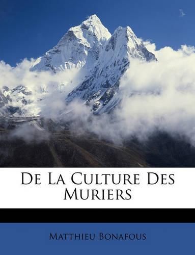 Cover image for de La Culture Des Muriers