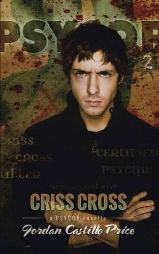 Cover image for Criss Cross: A PsyCop Novella