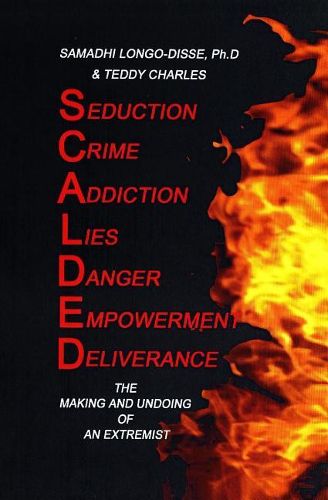 Cover image for Scalded: The Making and Undoing of an Extremist