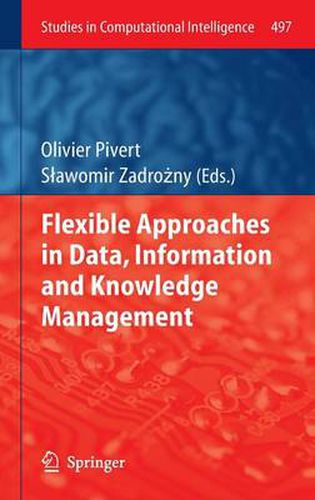 Cover image for Flexible Approaches in Data, Information and Knowledge Management