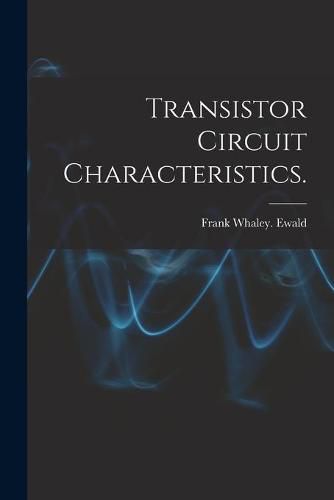 Cover image for Transistor Circuit Characteristics.