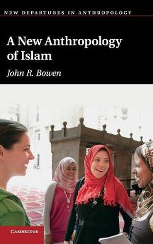 Cover image for A New Anthropology of Islam