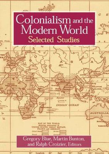 Colonialism and the Modern World: Selected Studies