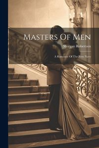 Cover image for Masters Of Men