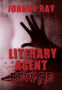 Cover image for Literary Agent -- Beware