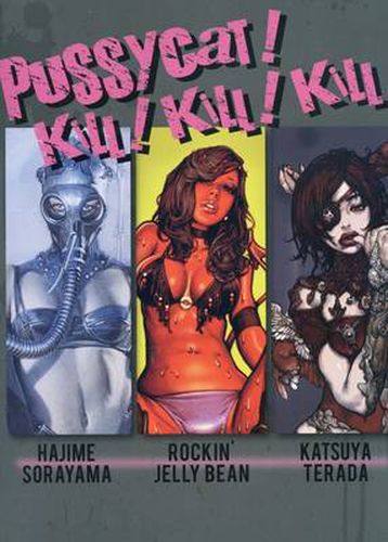 Cover image for Pussycat! Kill! Kill! Kill! - Hajime Sorayama, Rockin' Jelly Bean, Katsuya Terada