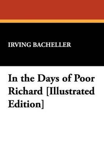 Cover image for In the Days of Poor Richard [Illustrated Edition]