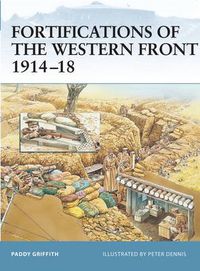 Cover image for Fortifications of the Western Front 1914-18