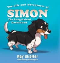 Cover image for The Life and Adventures of SIMON, The Long-haired Dachshund
