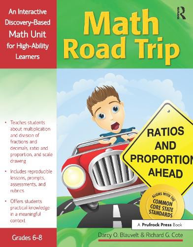 Math Road Trip: An Interactive Discovery-Based Mathematics Units for High-Ability Learners (Grades 6-8)