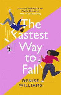 Cover image for The Fastest Way to Fall: the perfect feel-good romantic comedy for 2021