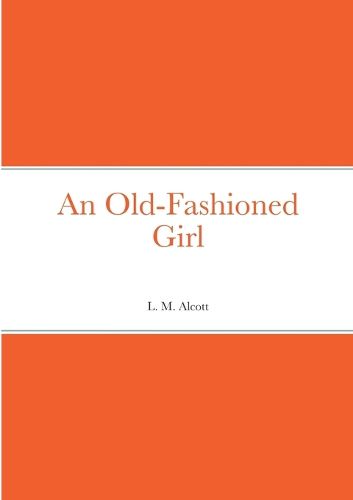 Cover image for An Old-Fashioned Girl