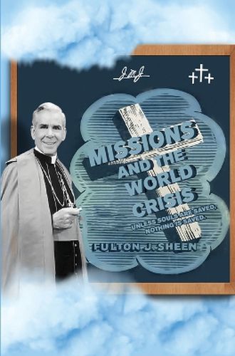 Missions and The World Crisis