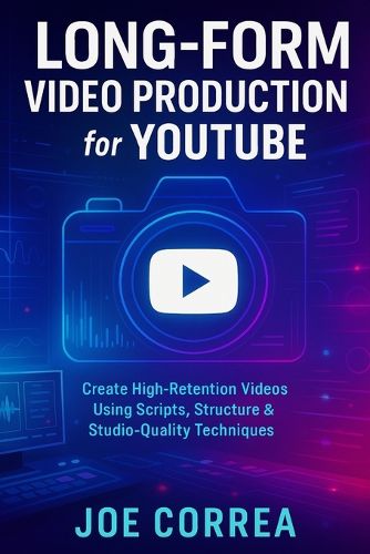 Cover image for Long-Form Video Production for YouTube