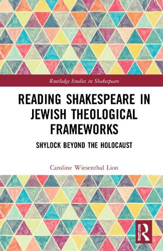 Reading Shakespeare in Jewish Theological Frameworks