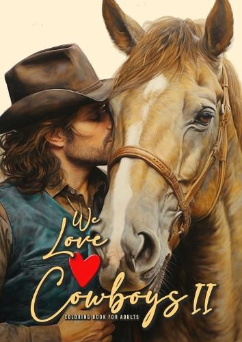 Cover image for We love Cowboys Coloring Book for Adults Vol. 2