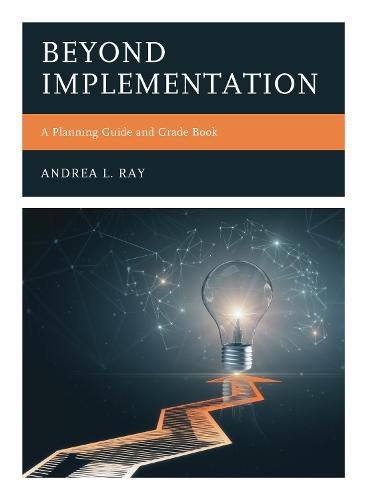 Beyond Implementation: A Planning Guide and Grade Book