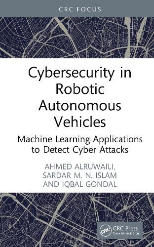 Cover image for Cybersecurity in Robotic Autonomous Vehicles