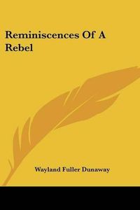 Cover image for Reminiscences of a Rebel