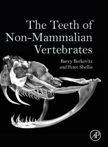 The Teeth of Non-Mammalian Vertebrates