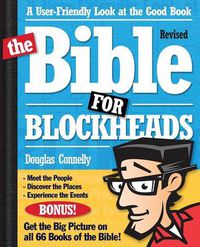 Cover image for The Bible for Blockheads---Revised Edition: A User-Friendly Look at the Good Book