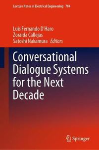 Cover image for Conversational Dialogue Systems for the Next Decade